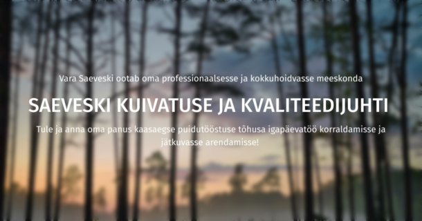 SAEVESKI KUIVATUSE JA KVALITEEDIJUHT